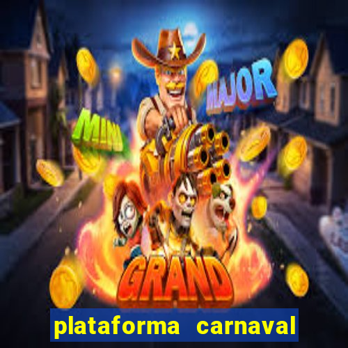 plataforma carnaval de ouro